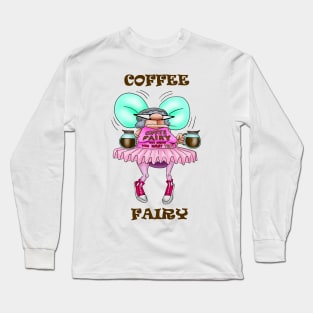 Funny Spectickles Coffee Fairy Cartoon Humor Long Sleeve T-Shirt